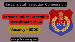 Haryana Police Constable Recruitment 2024