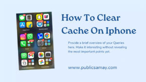 How To Clear Cache On Iphone