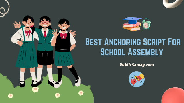 Best Anchoring Script For School Assembly